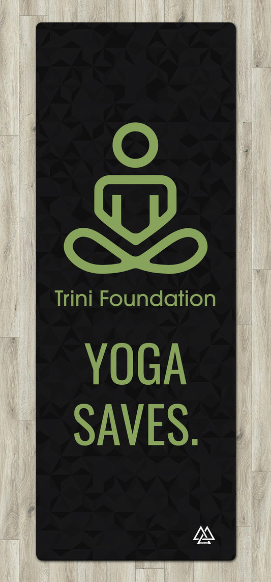 "Yoga Saves" Black Trini Foundation Yoga Mat